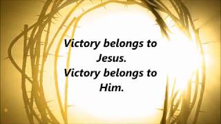 Todd Dulaney  Victory Belongs to Jesus Lyrics [upl. by Kudva]