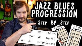 The Jazz Blues Chord Progression  Step By Step  12 Bar Blues to Jazz Blues Changes [upl. by Anicnarf]