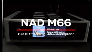 NAD Electronics  M66 BluOS Streaming DACPreamplifier [upl. by Oinolopa]