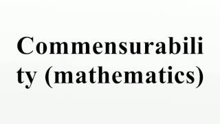 Commensurability mathematics [upl. by Gershom]