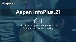 Visualize analyze and monitor data for improved operations with Aspen InfoPlus21 [upl. by Felisha]