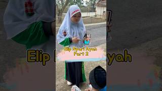 Elip Nyari Ayah Part 2 shorts [upl. by Alvin968]