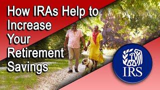 How IRAs Help to Increase Your Retirement Savings [upl. by Bashemath]