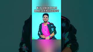 Why Tony Kakkar makes cringe songs Full Analysis [upl. by Gebler]