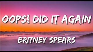 Britney Spears  Oops I Did It Again Lyrics [upl. by Adorl]