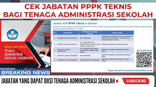 CEK JABATAN PPPK TEKNIS YANG DAPAT DIISI OLEH TENAGA ADMINISTRASI SEKOLAH [upl. by Nalyac]