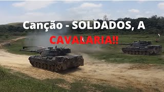 Canção  Soldados a  Cavalaria [upl. by Akla]