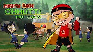 Mighty Raju  Chhutti Ho Gayi [upl. by Godard707]