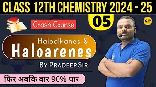 L05 Halo Alkane Halo Arene Class 12। Organic Chemistry Basic Concept। Chemistry By Pradeep Sir।12th [upl. by Landon]