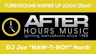 TurboSound iNSPIRE IP2000 NAWTBOY Nardi Afterhours Music Chicago [upl. by Mafala406]