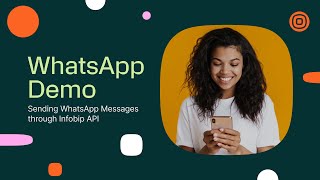 How to Send WhatsApp Messages with Infobip API A StepbyStep Demo [upl. by Aivekal629]