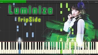 Luminize  fripSide 『フューチャーカード バディファイト』 OP Full Piano 【Sheet Music楽譜】 [upl. by Lower]