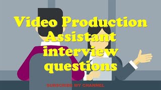 Video Production Assistant interview questions [upl. by Rednav]