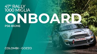 47° Rally 1000 Miglia 2024 Colombi  Gozzo PS6 Bione 4K OBC [upl. by Moffitt]