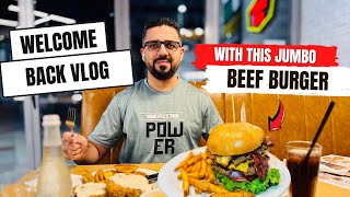 Welcome Back Vlog with Jumbo Beef Burger  Tried a New Restaurant in Abu Dhabi [upl. by Eliezer]