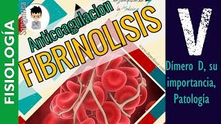 SISTEMA DE ANTICOAGULACIÓN Y FIBRINOLISIS complemento Hemostasia FISIOLOGÍA SanguineaP5 [upl. by Buckden]