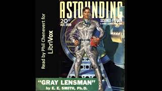 Gray Lensman by E E Smith read by Phil Chenevert Part 22  Full Audio Book [upl. by Rengaw]