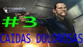 CAIDAS DOLOROSAS GTA 4  3 [upl. by Aleksandr819]