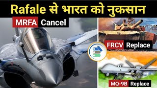 Defence Updates MRFA Rafale Cancel FRCV Replace MQ9B Replace DRDO CFFPS REACHM MALE UAV [upl. by Aneej1]