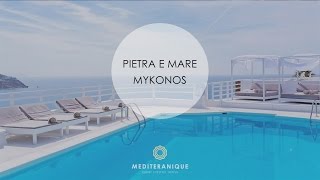 Pietra e Mare Hotel Mykonos Greece [upl. by Moina806]