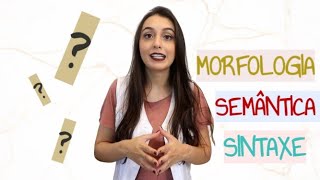 SINTAXE SEMÂNTICA E MORFOLOGIA Profª Samara Shiele [upl. by Eanar]