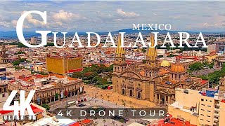 Guadalajara 2023 🇲🇽 MEXICO 4K ULTRA HD Drone footage [upl. by Aielam]