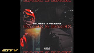 Handsworth Squeezo x Tennerz  Back 2 Back  Prod By K6 Beatz [upl. by Ofelia]