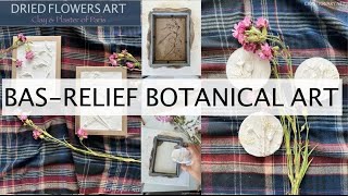 Mastering Bas Relief Botanical Art Clay and Plaster of Paris Casting Techniques Unveiled [upl. by Eislel539]