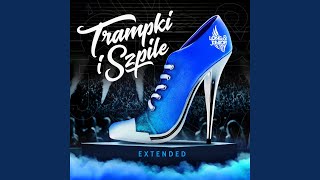 Trampki I Szpile Extended [upl. by Yerot]