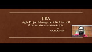 6 Scrum Master activities in JIRA [upl. by Tsugua]