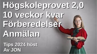 HP 20 Anmälan o Förberedelser till högskoleprovet med Jon 10 veckor kvar uppl 2024 höst [upl. by Nohtiek319]