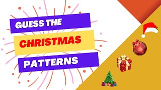 Christmas Patterns  Picture patterns for kids  Fun Game [upl. by Afrika783]