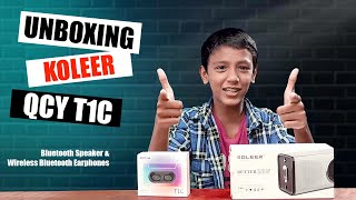 Koleer Bluetooth Speaker QCY T1C Bluetooth Earphone Unboxing [upl. by Nek666]