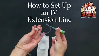 How to Set Up an IV Extension Line  IV Extension LineKit [upl. by Fabien417]