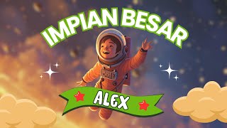 Impian Besar Alex Menjadi Seorang Astronot [upl. by Nylauqcaj]