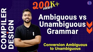 Lec67 Ambiguous vs Unambiguous Grammar with examples  Conversion Ambiguous ➡️ Unambiguous [upl. by Eisler]