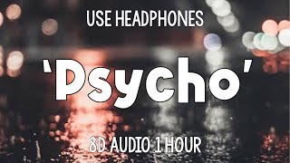 Dixie D’amelio  Psycho  1 Hour 8D Audio [upl. by Iatnwahs567]