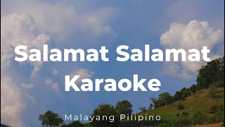 Salamat Salamat  Malayang Pilipino Karaoke Female Key [upl. by Ayote687]