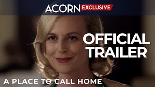 Acorn TV Exclusive  A Place to Call Home Series Trailer [upl. by Lear]