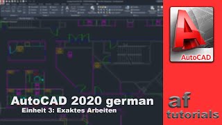 AutoCAD 2020 deutsch  Einheit 3  Exaktes Arbeiten [upl. by Adlin]