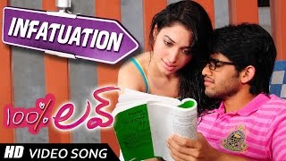 Infatuation Video song  100  Love Movie  Naga Chaitanya Tamannah [upl. by Zarah593]