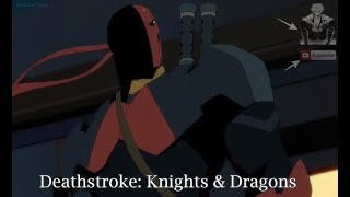 Deathstroke Knights amp Dragons Rise AMV [upl. by Fitton]