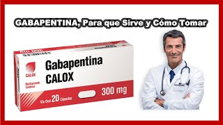 💊 Gabapentina 300 mg  Para que Sirve y Cómo Tomar Dosis BENEFICIOS amp CONTRAINDICACIONES [upl. by Eneloj920]