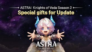 ASTRA Knights of Veda Season 2 Special Update Gifts [upl. by Elaweda]