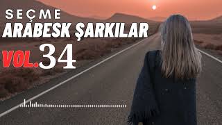 Uzun Yolda Seçme Hareketli quot FULL ARABESK quot Şarkılar Dinle Yeniiii✔️ [upl. by Engud]