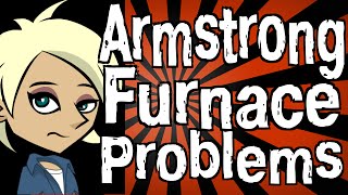 Armstrong Furnace Problems [upl. by Kurth]