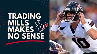 Should the Texans Consider Trading Quarterback Davis Mills [upl. by Tayyebeb335]