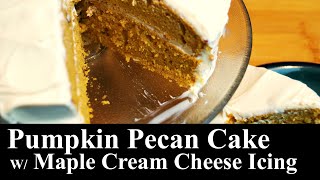 Pumpkin Pecan Cake w Maple Cream Cheese Icing  Quick amp Easy Recipe  The Southern Mountain Kitchen [upl. by Imhskal]