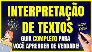 Interpretação de Textos Guia COMPLETO para Você ARRASAR na Interpretação [upl. by Vere645]