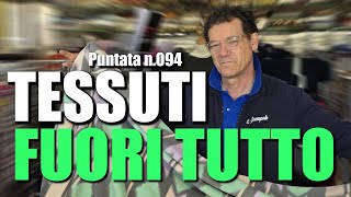 Tessuti Bellissimi a soli 590€Mt  🇮🇹 Gli Scampoli dei Flli Antonioli  Puntata N094 🎥 [upl. by Nevek663]